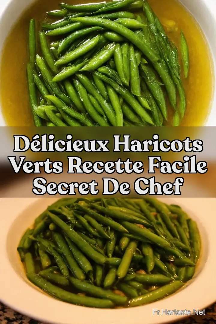 D&eacute;licieux Haricots Verts Recette Facile Secret de Chef