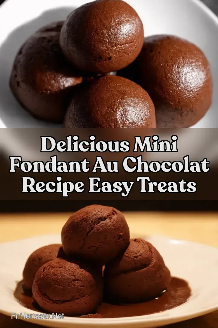 Delicious Mini Fondant Au Chocolat Recipe Easy Treats