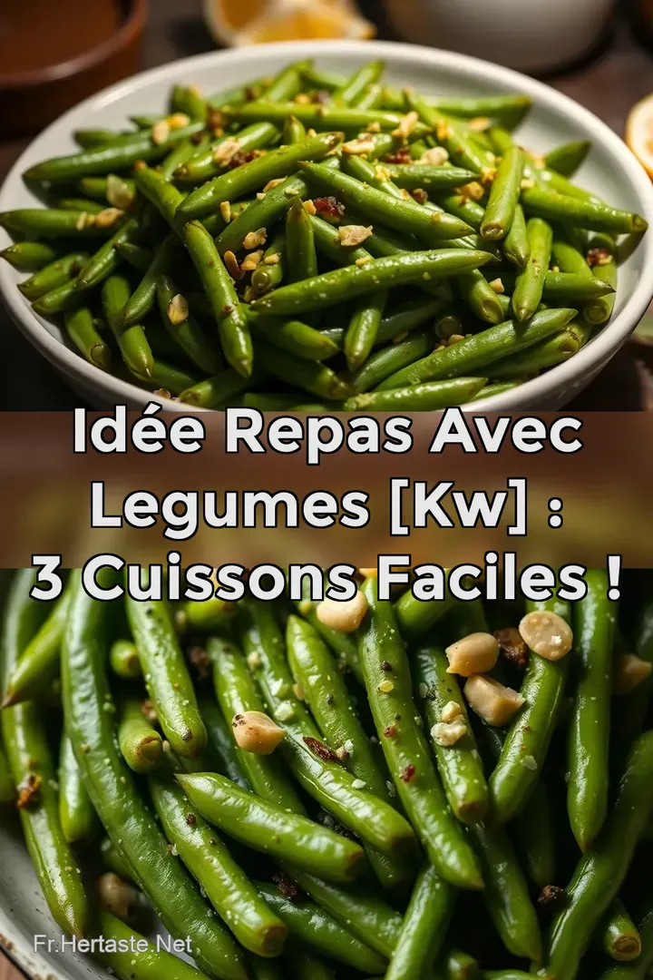 Id&eacute;e Repas Avec Legumes [kw] : 3 Cuissons Faciles !
